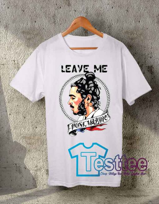 Cheap Vintage Leave Me Post Malone Tees