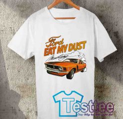Cheap Vintage Tees Ford Eat My Dust
