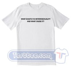 What Exactly is Heterosexuality Tees