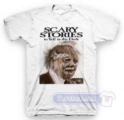 Donald Trump Scary Stories To Tell In The Dark Tees
