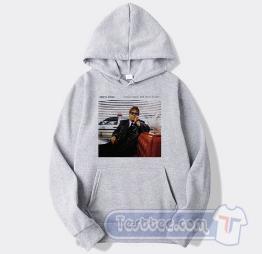 Elton John Song From The West Coast Hoodie