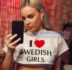 I Love Swedish Girls Tees