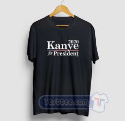 Kanye West For President Tees