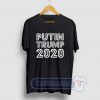 Putin Trump 2020 Tees