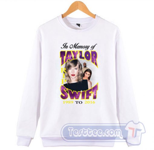 Rip Taylor Swift Sweatshirt