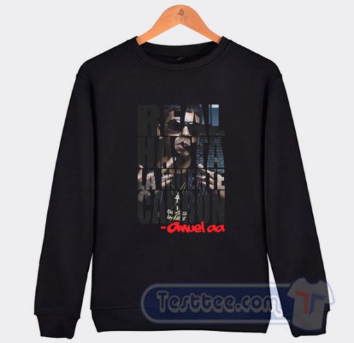 Real Hasta La Muerte Anuel AA Sweatshirt