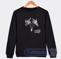 Real Hasta La Muerte Vol 2 Sweatshirt