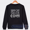 Support Your Local Coven Sweatshirt