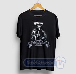 Lemmy Born To Lose Live To Win Motorhead Tees