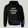 Lady Fucking Gaga Graphic Hoodie