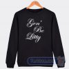 Beyonce Gon' Be Litty Graphic Sweatshirt