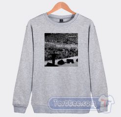 Oasis There And Then Graphic Sweatshirt
