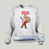 Where Is My Ho Ho Has At Graphic Sweatshirt