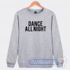 Dance All Night Graphic Sweatshirt