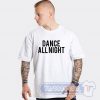 Dance All Night Graphic Tees
