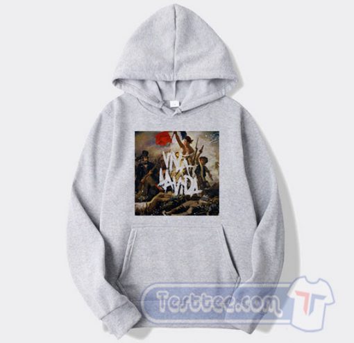 Coldplay Viva La Vida Or Death And All His Friends Graphic Hoodie