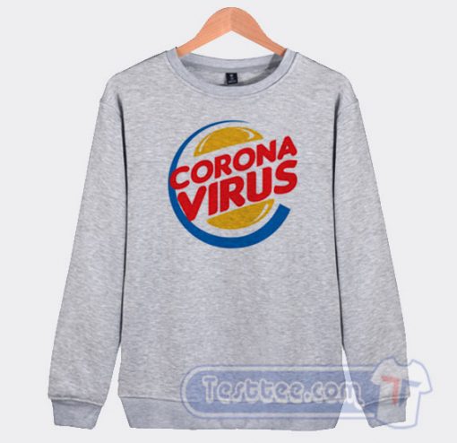 Burger King Corona Virus Graphic Sweatshirt
