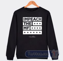Impeach The MF Rashida Tlaib Graphic Sweatshirt