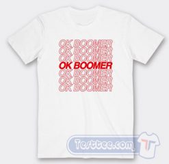 Ok Boomer Graphic Tees