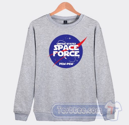Space Force Pew Pew Sweatshirt