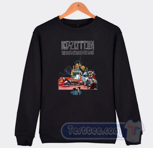 Led Zeppelin The Song Remains The Same Sweatshirt