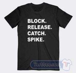 Cheap Block Release Catch Spike Tee