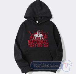 National Tight End Day Hoodie