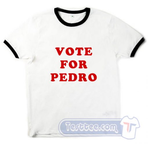 Napoleon Dynamite Vote For Pedro Tee