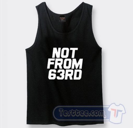 Cheap Not From 63rd King Von Tank Top