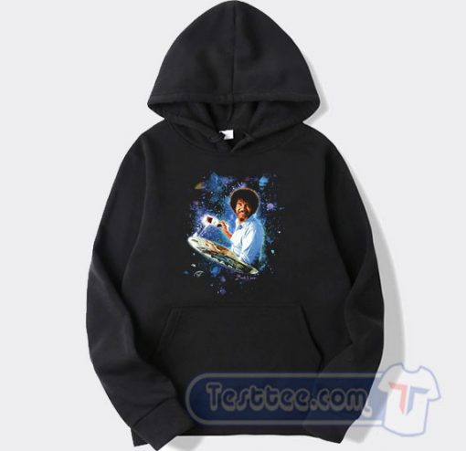 Painting Space And Galaxy Bob Ross Hoodie