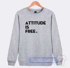Brett Hardt Attitude is Free Sweatshirt