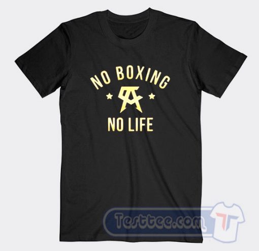 No Boxing No Life Canelo Alvarez Tees