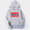 Cheap Panic at The Costco Hoodie