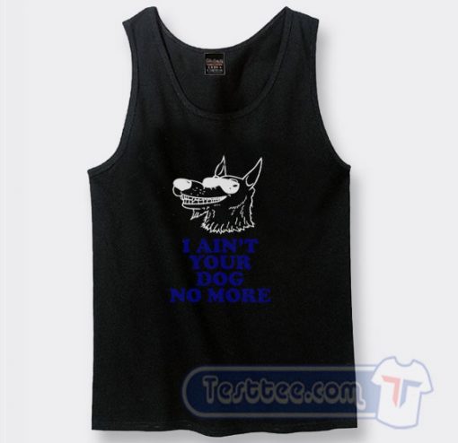 Vintage Billy Ray Cyrus I Ain't Tour Dog Not More Tank Top
