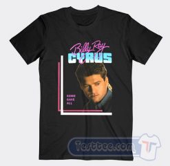 Vintage Billy Ray Cyrus Some Gave All Tees