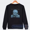 Breaking Benjamin We are Not Alone Album Sweatshirt