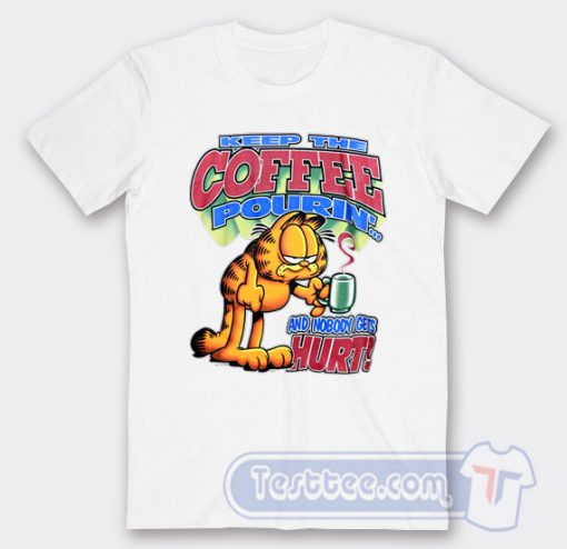 Cheap Vintage Garfield Keep The Coffee Pourin Tees