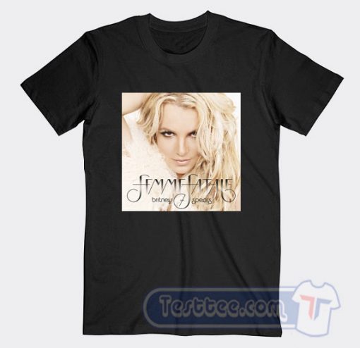 Cheap Britney Spears Femme Fatale Tees