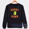 Cheap Cosby Gang Sweatshirt