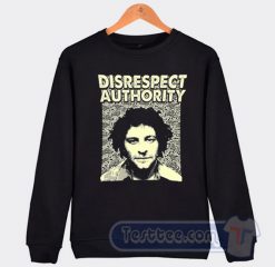 Cheap Abbie Hoffman Disrespect Authority Sweatshirt