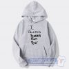 Cheap White Lie Party I Deleted Tinder For You Hoodie