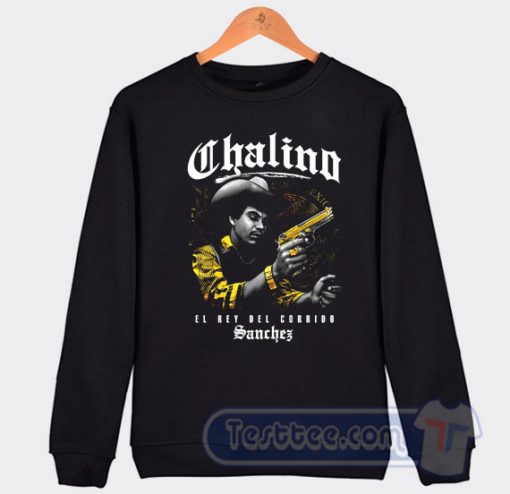 Cheap Chalino Sanchez El Rel Del Corrido Sweatshirt