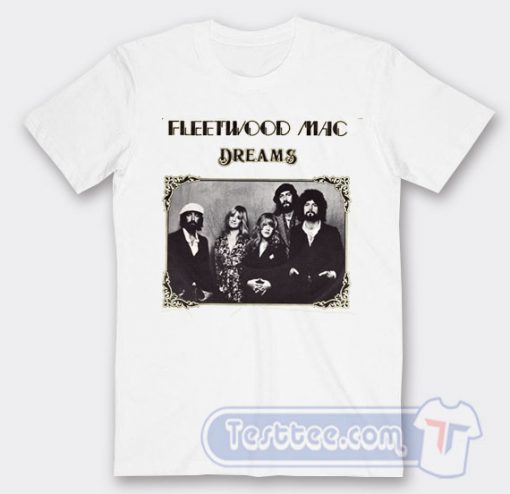 Cheap Fleetwood Mac Dreams Tees