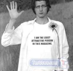 Cheap I Am The Least Attractive Person Trevor Moore T-shirt