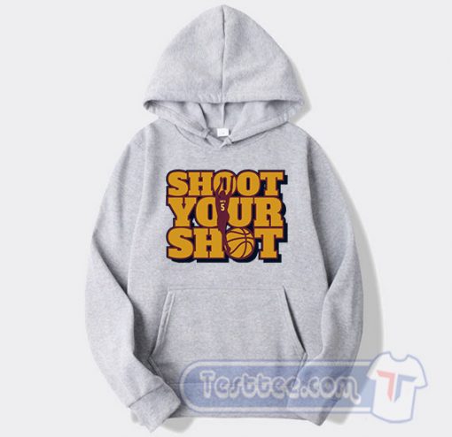 Cheap Jr Smith Shoot Your Shot Hoodie