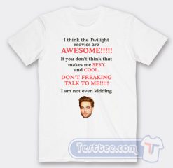 Cheap I Think The Twilight Are Awesome Tees