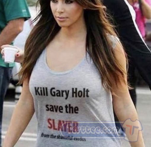 Cheap Kill Gary Holt Save The Slayer Tank Top