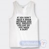 Cheap If You Dont Need A Mask Because God Tank Top