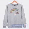 Cheap If There's Boingo In Heaven I'm Not Going To Sweatshirt