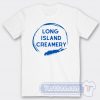Cheap Long Island Creamery Tees